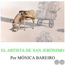 EL ARTISTA DE SAN JERÓNIMO -  Por MÓNICA BAREIRO